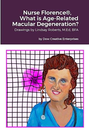 Nurse Florence®, What is Age-Related Macular Degeneration?