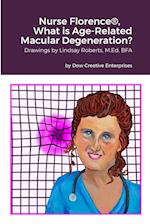 Nurse Florence®, What is Age-Related Macular Degeneration? 