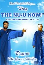 PAUL TWITCHELL SAYS SING THE NU-U NOW 