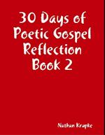 30 Days of Poetic Gospel Reflection Book 2