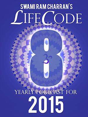 LIFECODE #8 YEARLY FORECAST FOR 2015 - LAXMI