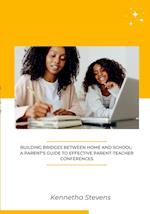 Building Bridges Between Home and School