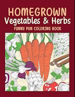 Homegrown Vegetables & Herbs Funny Pun Coloring Book