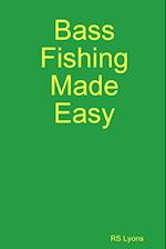 Bass Fishing Made Easy