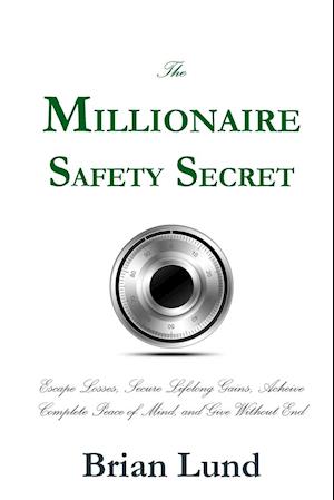 The Millionaire Safety Secret