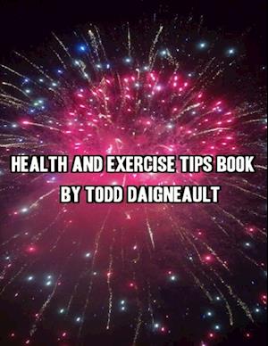 Health and Exercise Tips Book