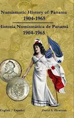 Numismatic History of Panama 1904-1965 Historia Numismática de Panamá 1904-1965 Hardcover