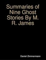 Summaries of Nine Ghost Stories By M. R. James