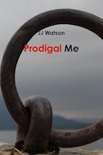 Prodigal Me