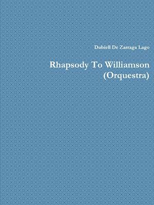 Rhapsody to Williamson (Orquestra)