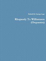 Rhapsody to Williamson (Orquestra)