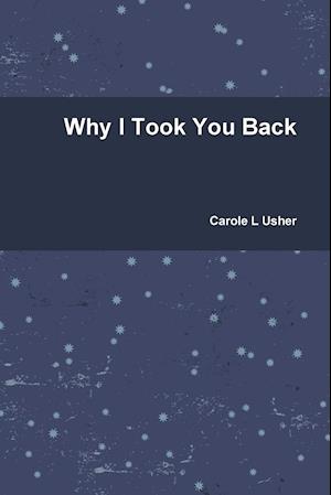 Why I Took You Back