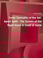 Torah Gematria of the Set-Apart Spirit - The Queen at the Right Hand in Gold of Ophir