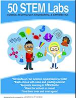 50 STEM Labs - Science Experiments for Kids