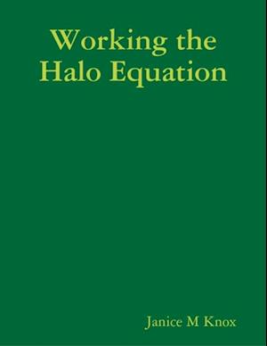 Working the Halo Equation