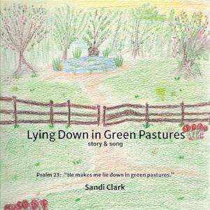 Lying Down in Green Pastures