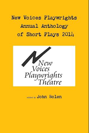 New Voices Annual Anthology of Short Plays 2014