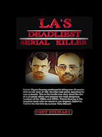 L.A.'s Deadliest Serial Killer