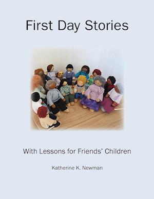 First Day Stories With Lessons for Friends' Children