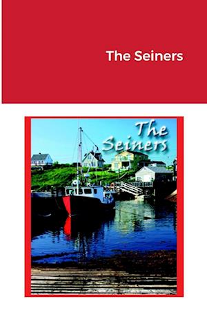 The Seiners by Anastasia Marie Cassella