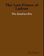 Lost Prince of Ladron: The Zondras Era