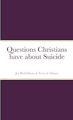 Questions Christians have about Suicide 