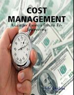 Cost Management: A Case for Business Process Re-engineering