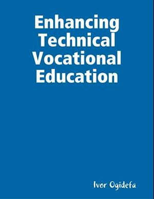 Enhancing Technical Vocational Education