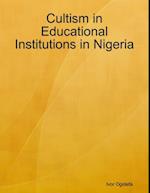 Cultism in Educational Institutions in Nigeria