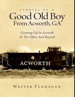 Stories of a Good Old Boy from Acworth, Ga