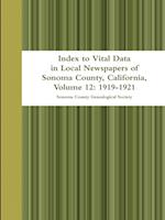 Index to Vital Data in Local Newspapers of Sonoma County, California, Volume 12