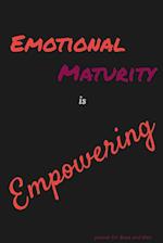 Emotional Maturity is Empowering