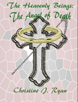 Heavenly Beings: The Angel of Death