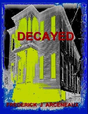 Decayed