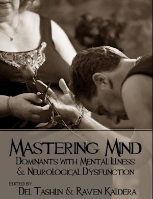 Mastering Mind: Dominants With Mental Illness and Neurological Dysfunction