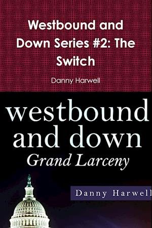 Westbound and Down Series #2