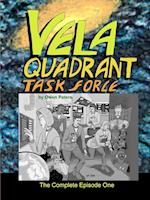 Vela Quadrant Task Force - The Complete Episode One