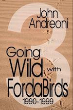 GOING WILD WITH FORDA BIRDS 3