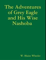 Adventures of Grey Eagle and His Wise Nashoba