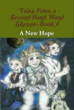 Tales From a Second-Hand Wand Shoppe- Book 4