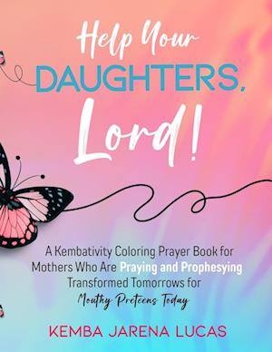 Help Your Daughters, Lord!