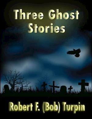 Three Ghost Stories