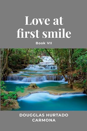 Love at first smile - Book VII