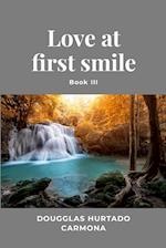 Love at first smile - Book III 