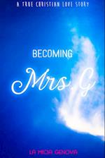 Becoming Mrs. G