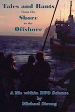 Tales and Rants from the Shore to the Offshore 