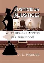 Justice or Injustice?