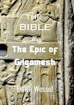 THE BIBLE in THE EPIC OF GILGAMESH 