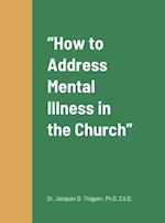 "How to Address Mental Illness in the Church" 