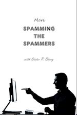 More Spamming the Spammers (with Dieter P. Bieny)